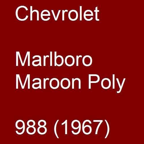 Chevrolet, Marlboro Maroon Poly, 988 (1967).